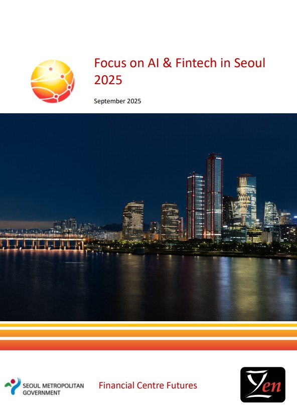 Focus on AI & Fintech in Seoul 2025 Report (Z/YEN, Sep. 2025) Thumbnail